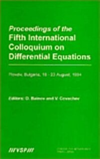 Proceedings of the International Colloquium on Differential Equations, Volume 3 Proceedings of the Fifth International Colloquium on Differential Equa (Hardcover)