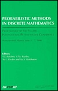 Probabilistic Methods in Discrete Mathematics, Volume 4 Probabilistic Methods in Discrete Mathematics: Proceedings of the Fourth International Petroza (Hardcover)