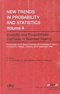 Analytic and Probabilistic Methods in Number Theory: Proceedings of the Second International Conference in Honour of J. Kubilius, Palanga, Lithuania, (Hardcover, Reprint 2012)