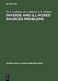 Inverse and Ill-Posed Sources Problems (Hardcover)