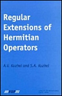 Regular Extensions of Hermitian Operators (Hardcover)