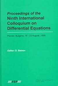Proceedings of the International Colloquium on Differential Equations, Volume 7 Proceedings of the Ninth International Colloquium on Differential Equa (Hardcover)