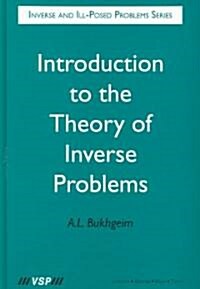 Introduction to the Theory of Inverse Problems (Hardcover)