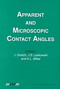 Apparent and Microscopic Contact Angles (Hardcover)