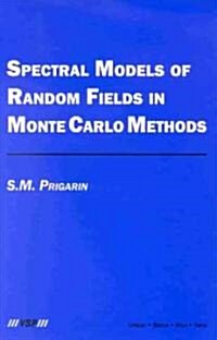 Spectral Models of Random Fields in Monte Carlo Methods (Hardcover)