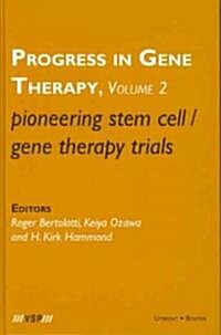 Pioneering Stem Cell/Gene Therapy Trials (Hardcover)