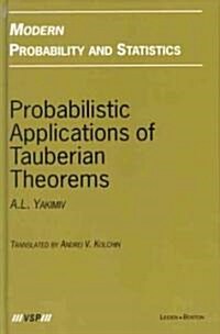 Probabilistic Applications of Tauberian Theorems (Hardcover)