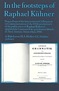 In the Footsteps of Raphael K?ner: Proceedings of the International Colloquium in Commemoration of the 150th Anniversary of the Publication of Raphae (Paperback)