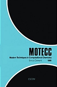 Modern Techniques in Computational Chemistry: Motecc(tm)-90 (Hardcover)