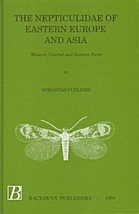 The Nepticulidae of Eastern Europe And Asia (Hardcover)