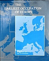 The Earliest Occupation of Europe (Hardcover)