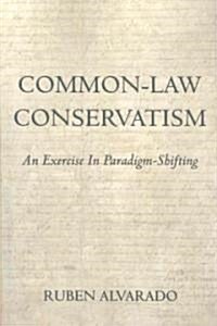Common-Law Conservatism (Paperback)