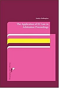 The Application Of Ec Law In Arbitration Proceedings (Hardcover)
