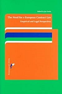 The Need for a European Contract Law: Empirical and Legal Perspectives (Paperback)