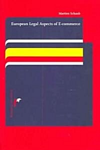 European Legal Aspects Of E-commerce (Paperback)