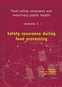 Safety Assurance During Food Processing (Hardcover)