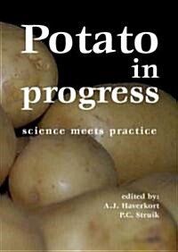 Potato in Progress: Science Meets Practice (Paperback)