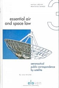 Aeronautical Public Correspondence by Satellite: Volume 3 (Hardcover)