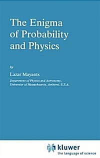 The Enigma of Probability and Physics (Hardcover, 1984)