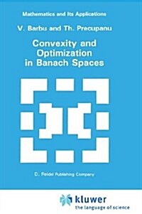 Convexity and Optimization in Banach Spaces (Hardcover, 2nd, Revised, Subsequent)