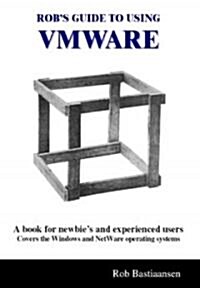 Robs Guide To Using Vmware (Paperback)