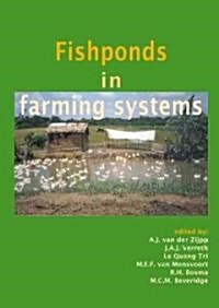 Fishponds in Farming Systems (Hardcover)