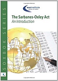 The Sarbanes-Oxley ACT: An Introduction (Paperback)