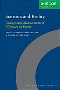 Statistics and Reality: Concepts and Measurements of Migration in Europe (Paperback)