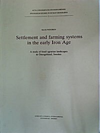 Settlement and Farming Systems in the Early Iron Age (Paperback)