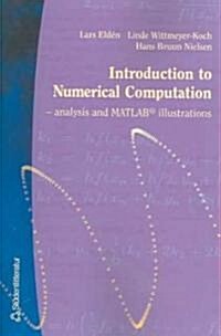 Introduction to Numerical Computation--Analysis and MATLAB(R) Illustrations (Paperback)