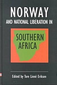 Norway and National Liberation in Southern Africa (Paperback)