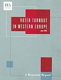 Voter Turnout in Western Europe Since 1945: A Regional Report (Paperback)