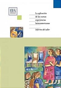 La Aplicacion de Las Cuotas: Experiencias Latinoamericanas (Paperback)