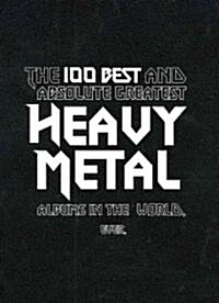 100 Best and Absolute Greatest Heavy (Paperback)