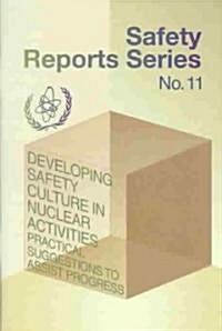 Developing Safety Culture in Nuclear Activities (Paperback)