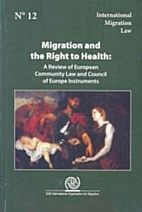 Migration and the Right to Health (Paperback)