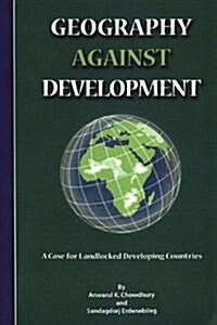 Geography Against Development (Paperback)