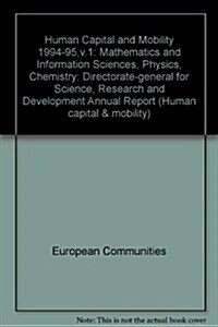 Human Capital and Mobility : Directorate-general for Science, Research and Development Annual Report (Paperback)