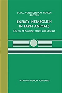 Energy Metabolism in Farm Animals: Effects of Housing, Stress and Disease (Paperback, Softcover Repri)