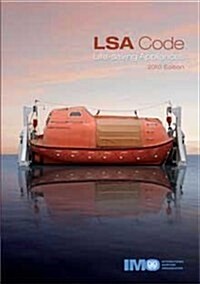 International Life-Saving Appliances Code : Including LSA Code (Paperback, UK ed.)