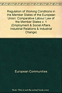Regulation of Working Conditions in the Member States of the European Union (Paperback)