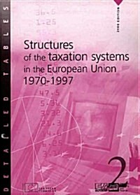 Structures of the Taxation Systems in the European Union (Paperback, Rev ed)