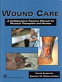 WOUND CARE PRAC MAN FOR THER NURSES (Hardcover)