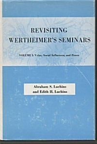 Revisiting Wertheimers Seminars (Hardcover)