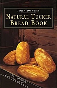 The Natural Tucker Bread Book (Paperback)