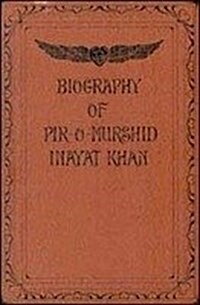 Biography of Pir-O-Murshid Inayat Khan (Paperback)