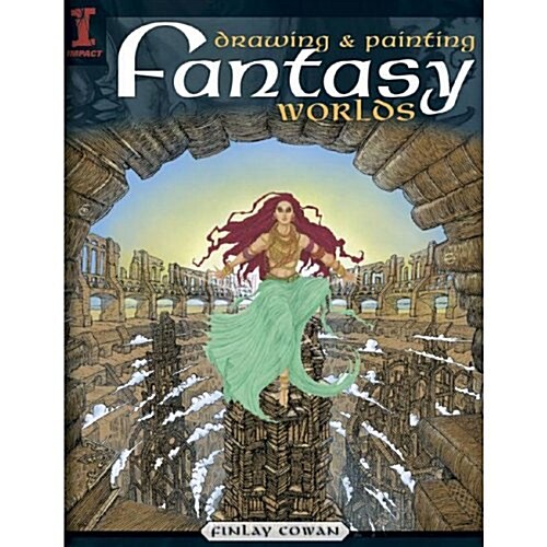 Drawing Painting Fantasy Worlds (Paperback)