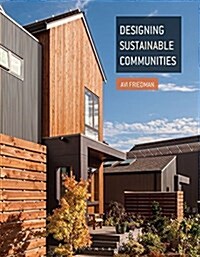 Designing Sustainable Communities (Paperback)