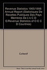 Revenue Statistics 1965/1998 : Annual Report (Hardcover, 1999e.)