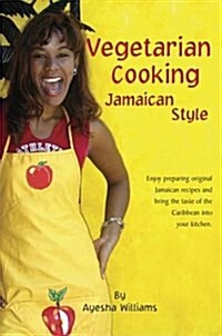 Vegetarian Cooking Jamaican Style (Paperback)